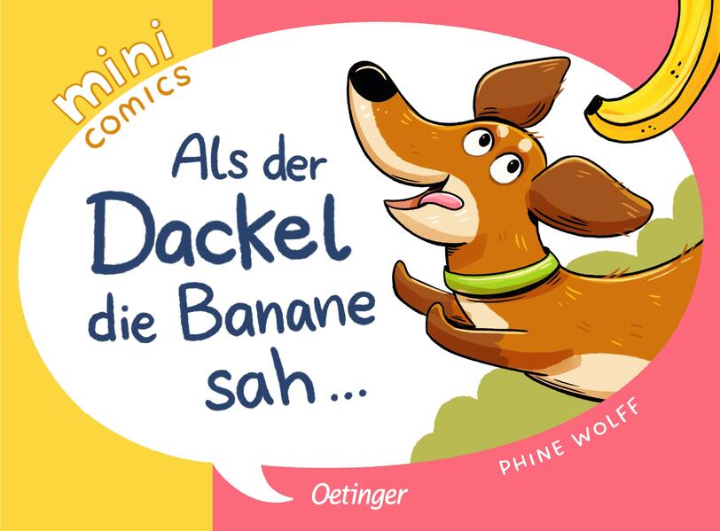 Mini Comics. Als der Dackel die Banane sah ...