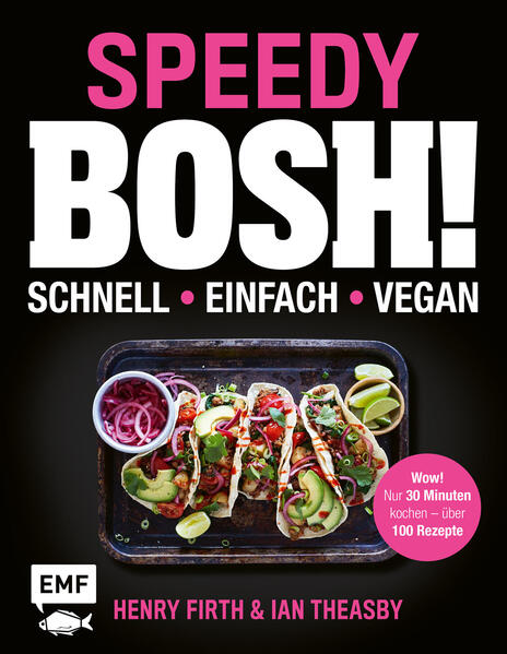 Speedy Bosh! schnell – einfach – vegan Speedy Bosh! schnell – einfach – vegan
