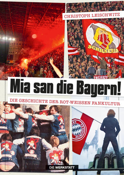 Mia san die Bayern!