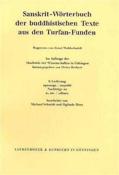 Sanskrit-Wörterbuch der buddhistischen Texte aus den Turfan-Funden. Lieferung 6