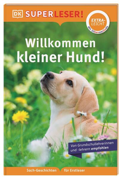 SUPERLESER! Willkommen, kleiner Hund! SUPERLESER! Willkommen, kleiner Hund!