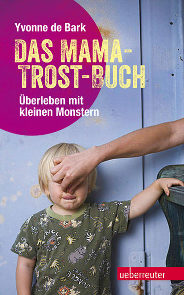 Das Mama-Trost-Buch