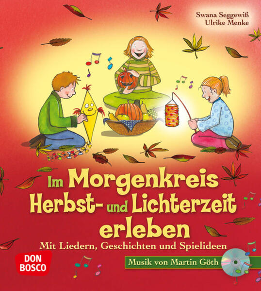 Im Morgenkreis Herbst- und Lichterzeit erleben, m. Audio-CD