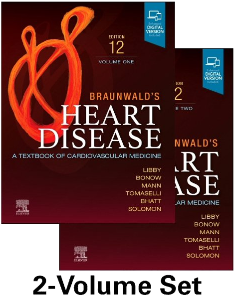 Braunwald’s Heart Disease, 2 Vol Set: A Textbook of Cardiovascular Medicine
