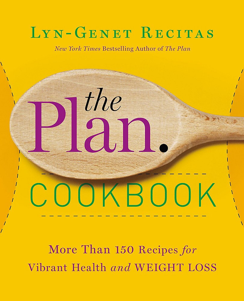 The Plan Cookbook: More Than 150 Recipes for Vibrant Health and Weight Loss