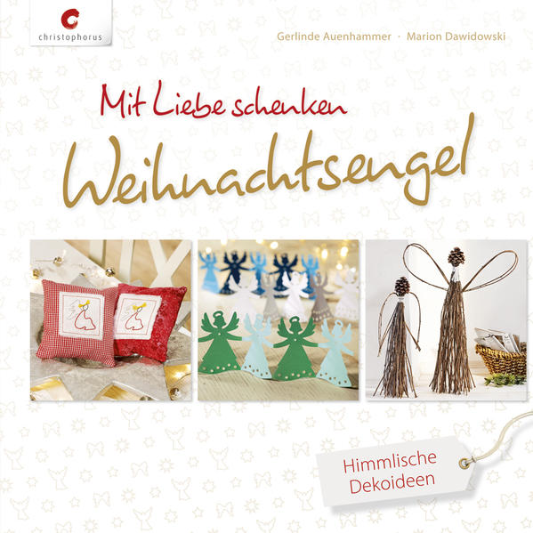 Mit Liebe schenken. Weihnachtsengel