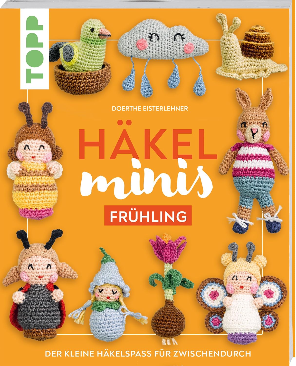 Häkel-Minis: Frühling: Der kleine Häkelspaß für zwischendurch 