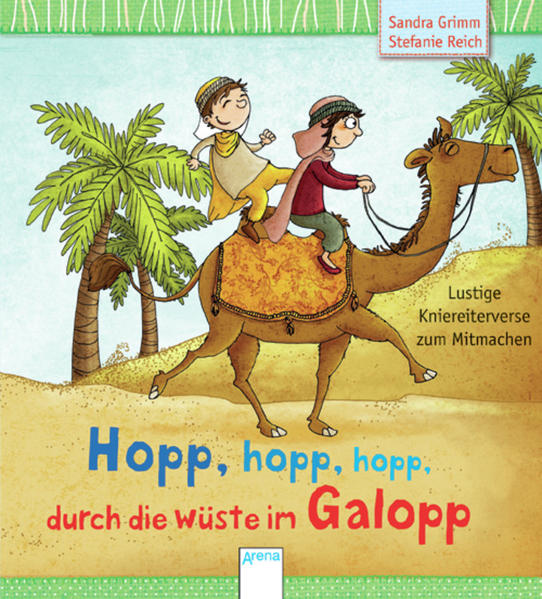 Hopp, hopp, hopp - durch die Wüste im Galopp Hopp, hopp, hopp - durch die Wüste im Galopp