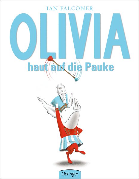 Olivia haut auf die Pauke Olivia haut auf die Pauke
