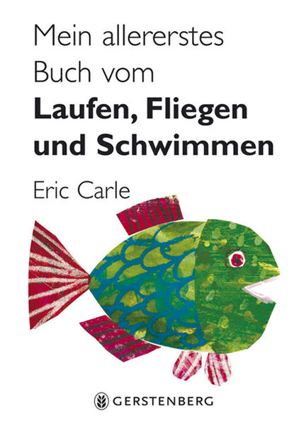 Mein allererstes Buch vom Laufen, Fliegen und Schwimmen Mein allererstes Buch vom Laufen, Fliegen und Schwimmen