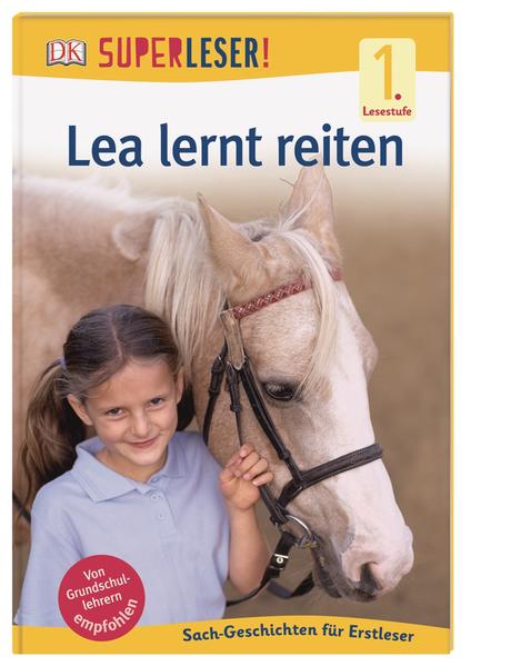 SUPERLESER! Lea lernt reiten SUPERLESER! Lea lernt reiten