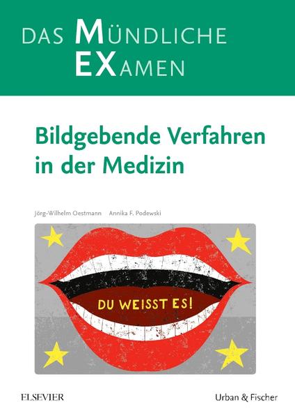 MEX Das mündliche Examen - Bildgebende Verfahren in der Medizin