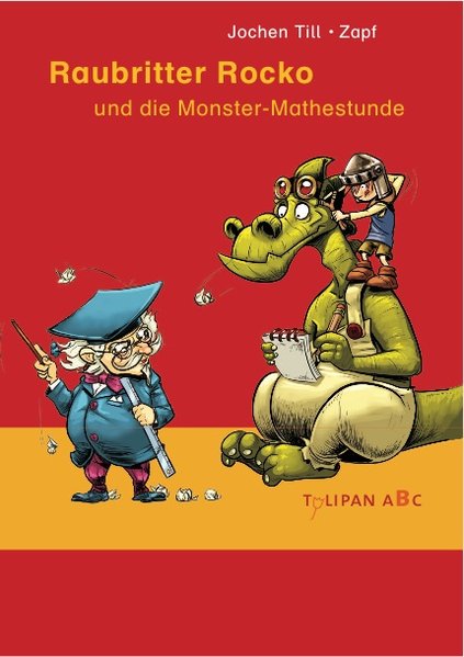 Raubritter Rocko und die Monster-Mathestunde Raubritter Rocko und die Monster-Mathestunde