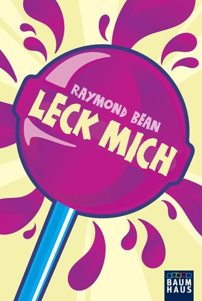 Leck mich! Leck mich!