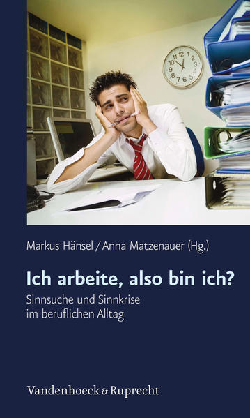 Ich arbeite, also bin ich?