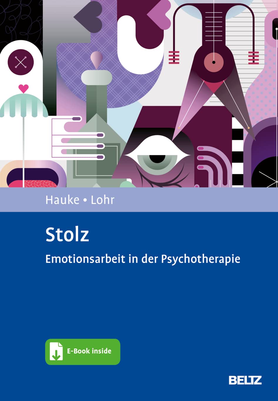 Stolz: Emotionsarbeit in der Psychotherapie