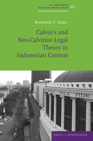 Calvin’s and Neo-Calvinist Legal Theory in Indonesian Context