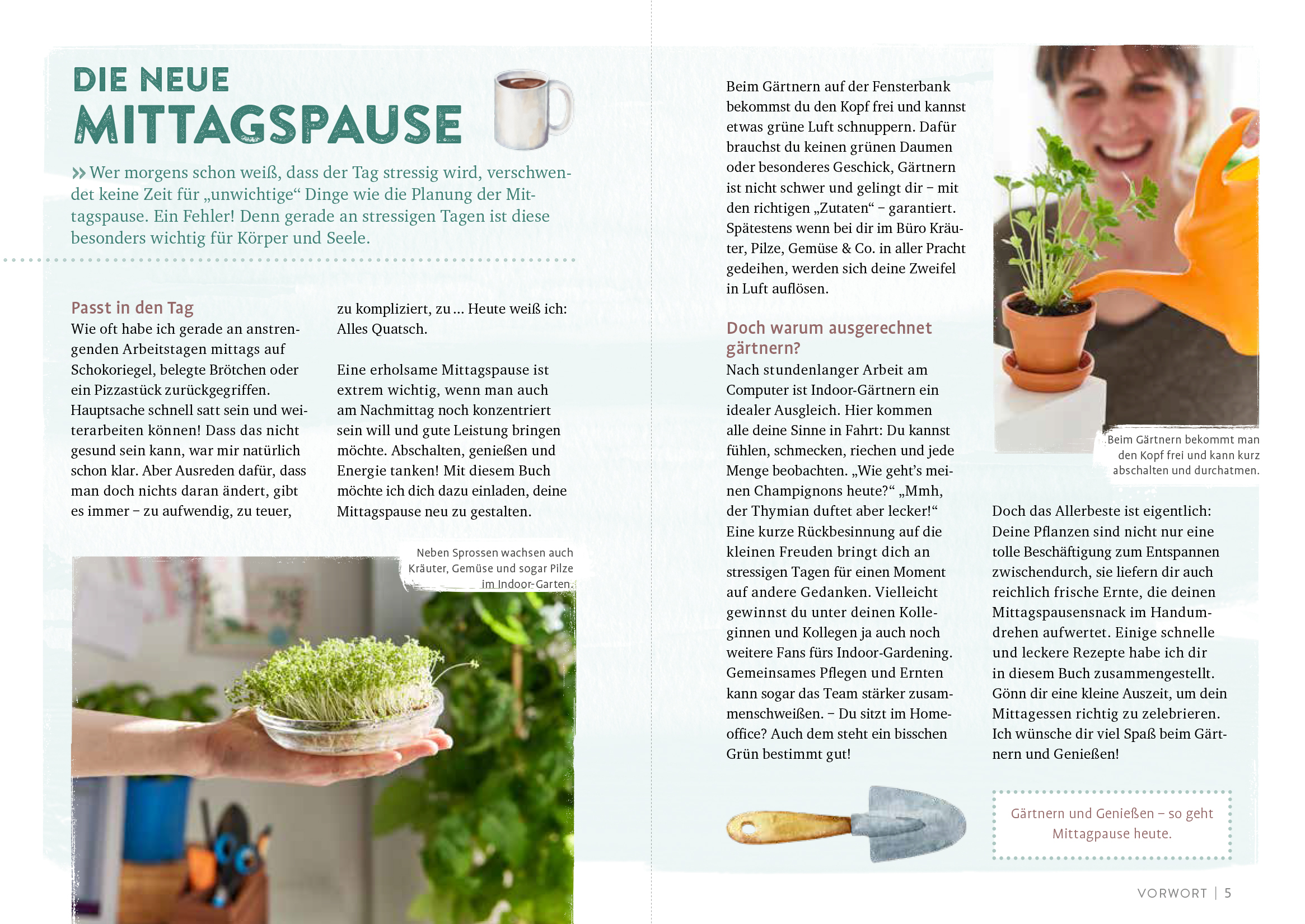 Endlich Mittagspause! Indoor-Gärtnern zwischen Mails und Meetings mit Pflücksalat, Sprossen & Co. Endlich Mittagspause! Indoor-Gärtnern zwischen Mails und Meetings mit Pflücksalat, Sprossen & Co.
