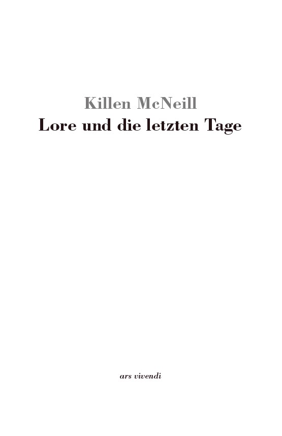 Lore und die letzten Tage