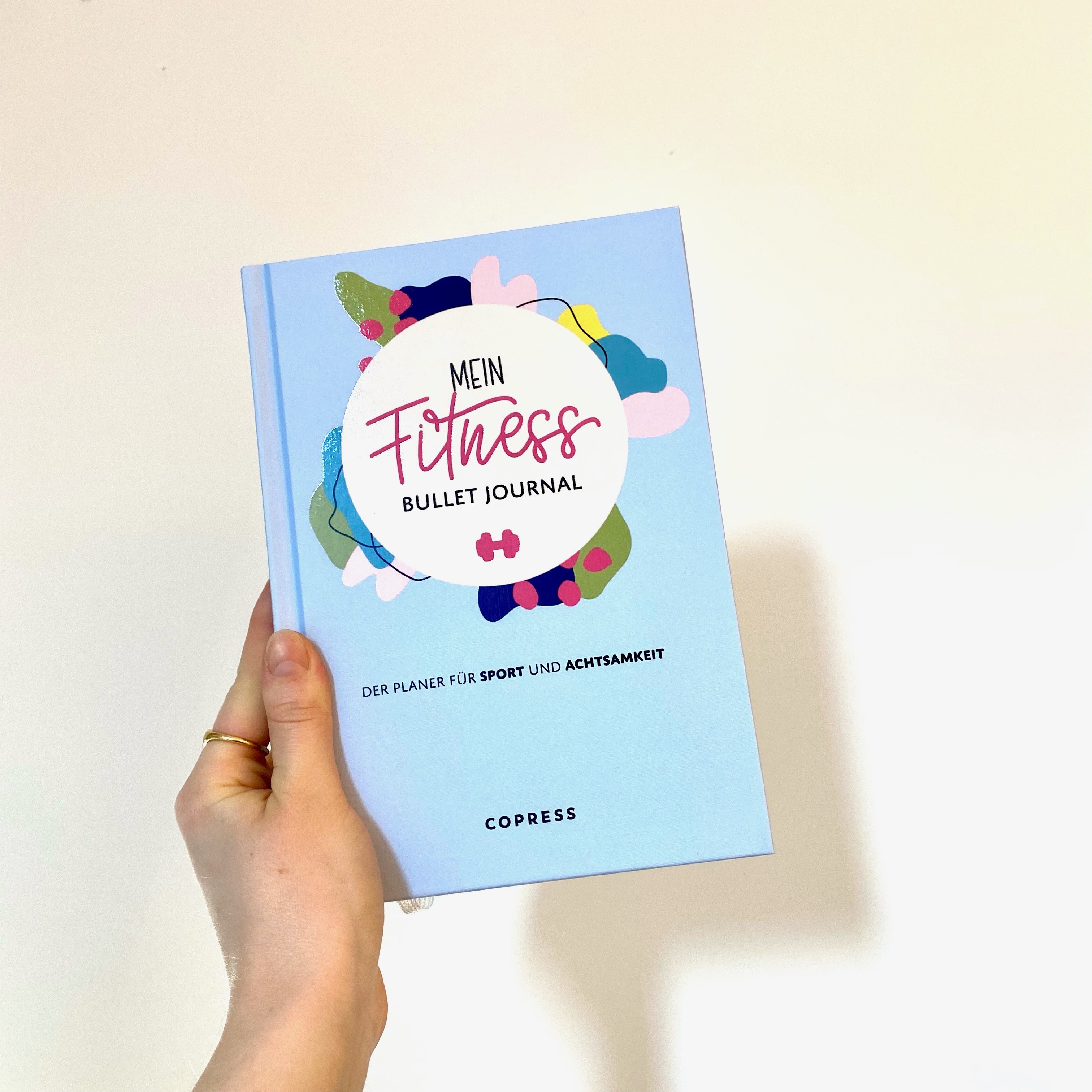 Mein Fitness Bullet Journal. Der Planer für Sport und Achtsamkeit.