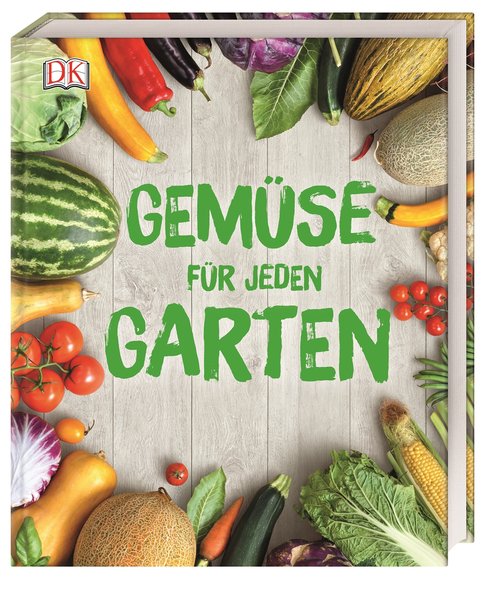 Gemüse für jeden Garten