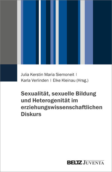 Sexualität, sexuelle Bildung und Heterogenität im erziehungswissenschaftlichen Diskurs