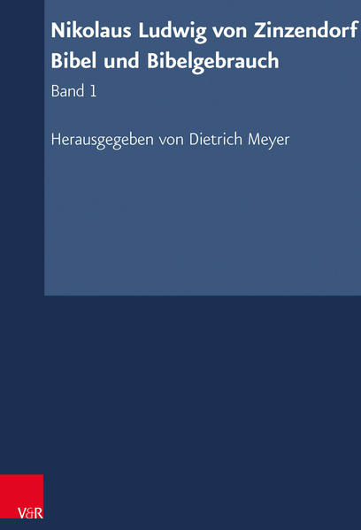 Nikolaus Ludwig von Zinzendorf: Bibel und Bibelgebrauch