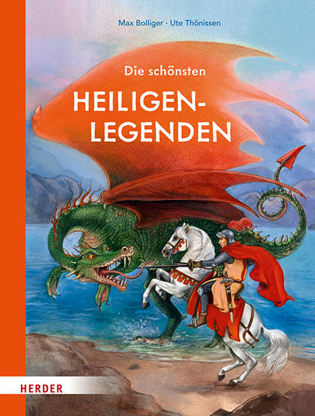 Die schönsten Heiligenlegenden Die schönsten Heiligenlegenden