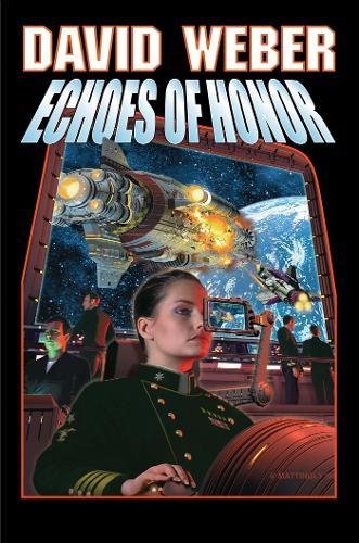 Echoes of Honor (Honor Harrington)