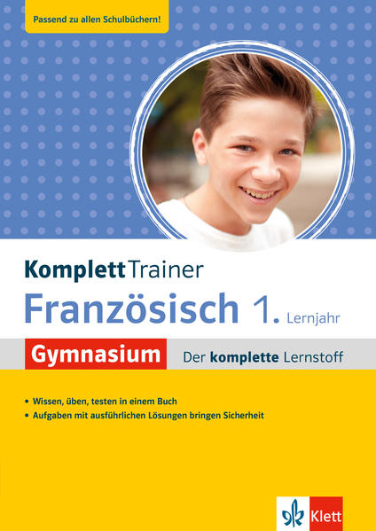 Klett KomplettTrainer Gymnasium Französisch 1. Lernjahr Klett KomplettTrainer Gymnasium Französisch 1. Lernjahr