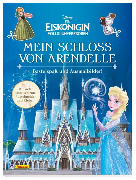Disney Die Eiskönigin: Mein Schloss von Arendelle - Bastelspaß und Ausmalbilder!
