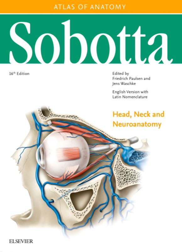 Sobotta Atlas of Anatomy, Vol. 3, 16th ed., English/Latin: Head, Neck and Neuroanatomy
