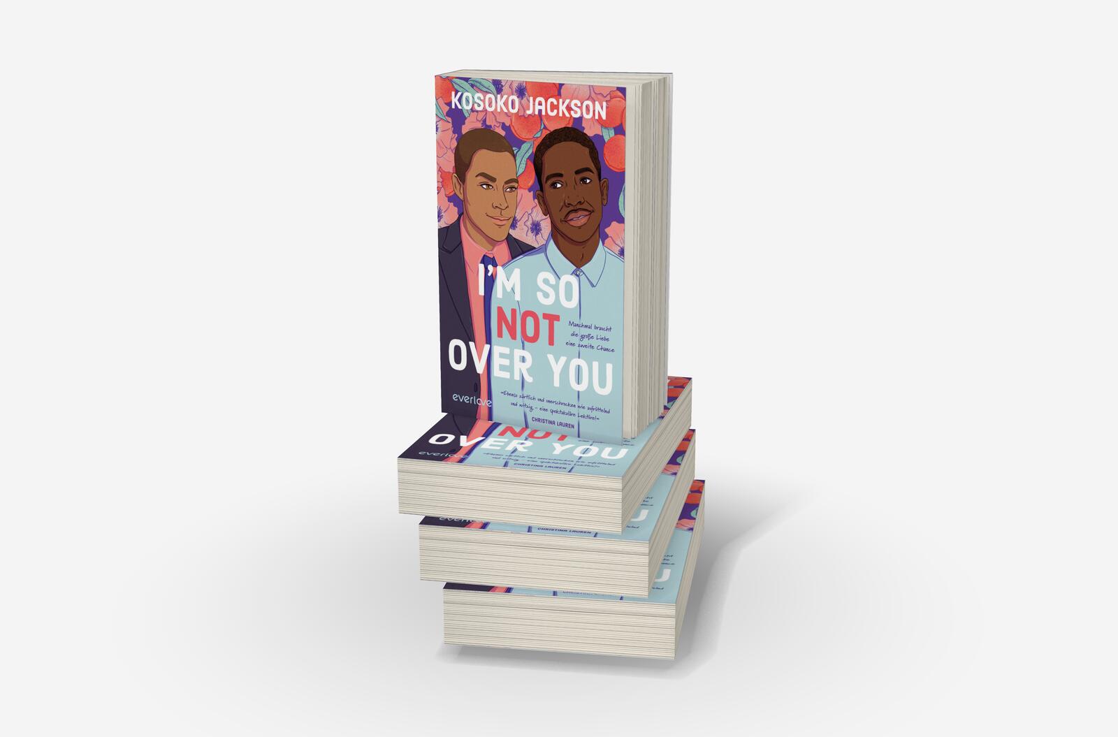 I'm So (Not) Over You – Manchmal braucht die große Liebe eine zweite Chance