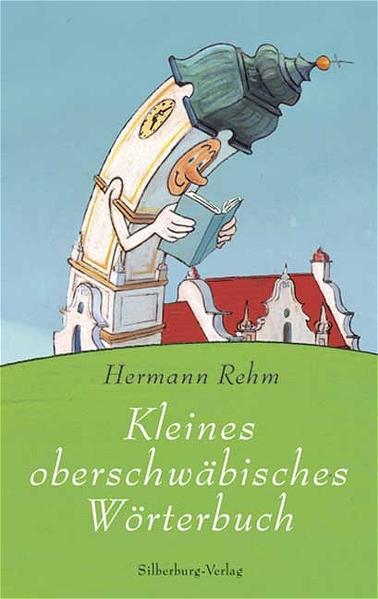 Kleines oberschwäbisches Wörterbuch