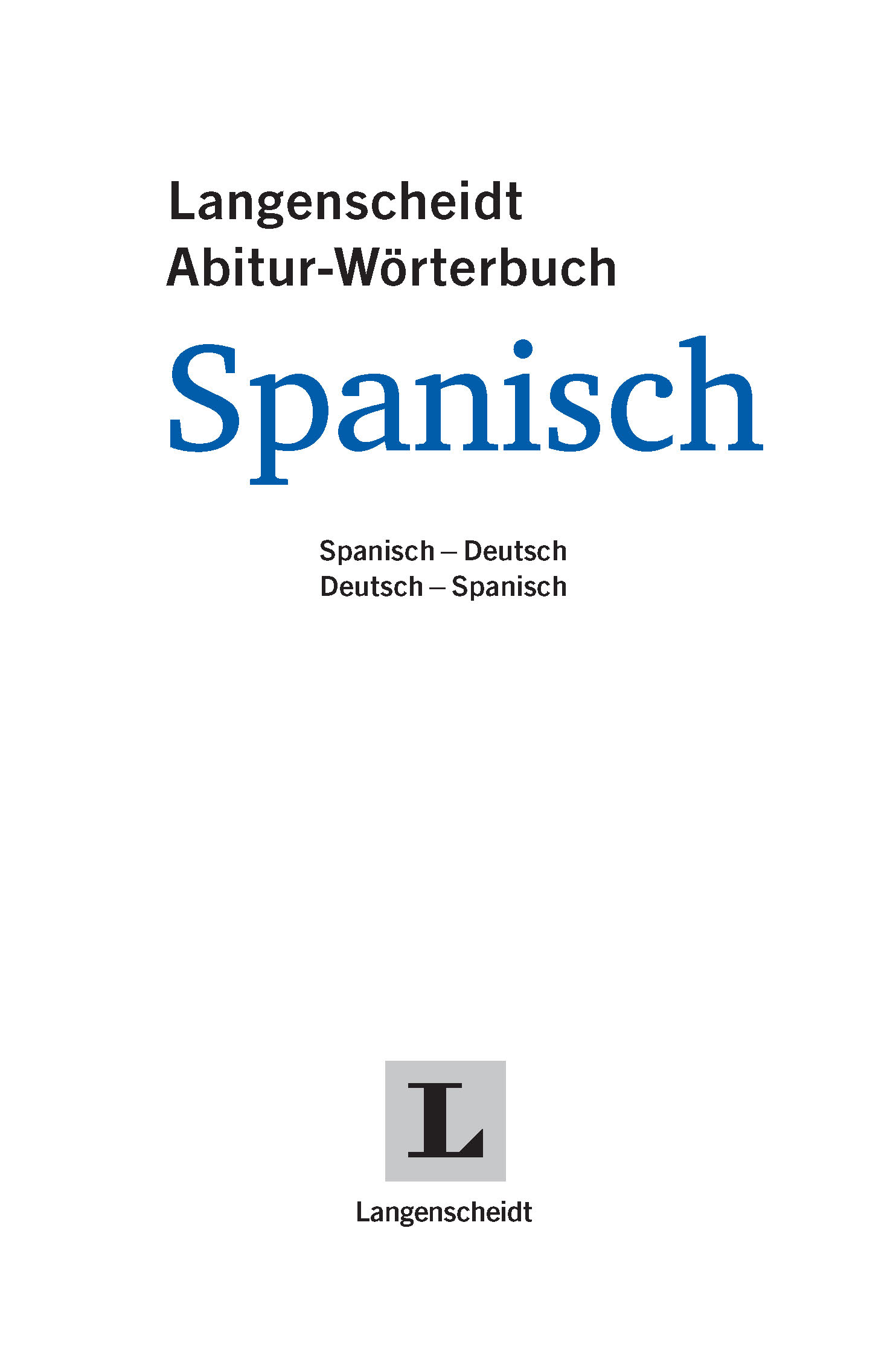 Langenscheidt Abitur-Wörterbuch Spanisch Klausurausgabe