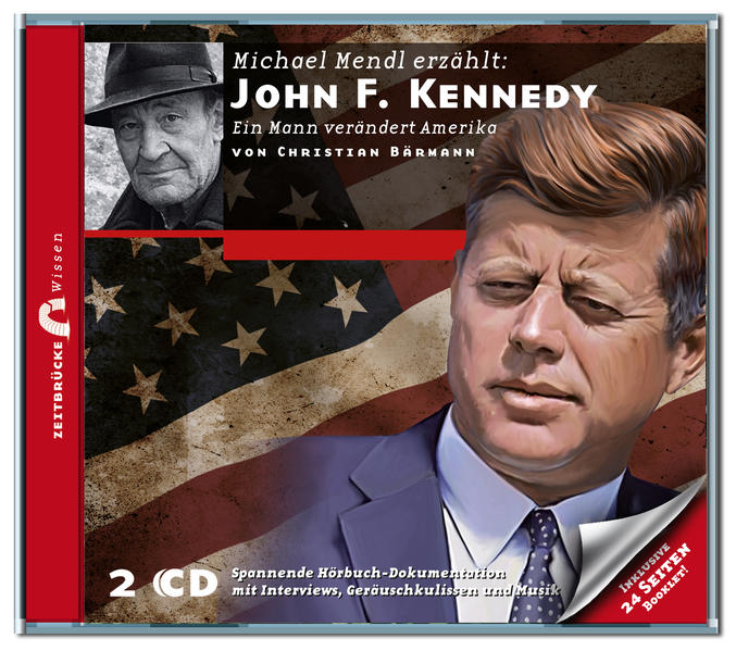 Zeitbrücke Wissen: John F. Kennedy (Audio-CD)