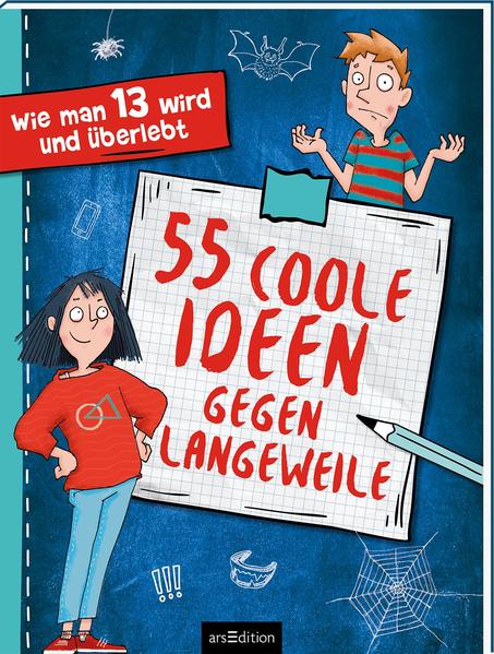 Wie man 13 wird – 55 coole Ideen gegen Langeweile