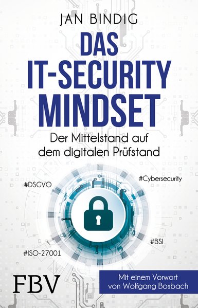 Das IT-Security Mindset Das IT-Security Mindset