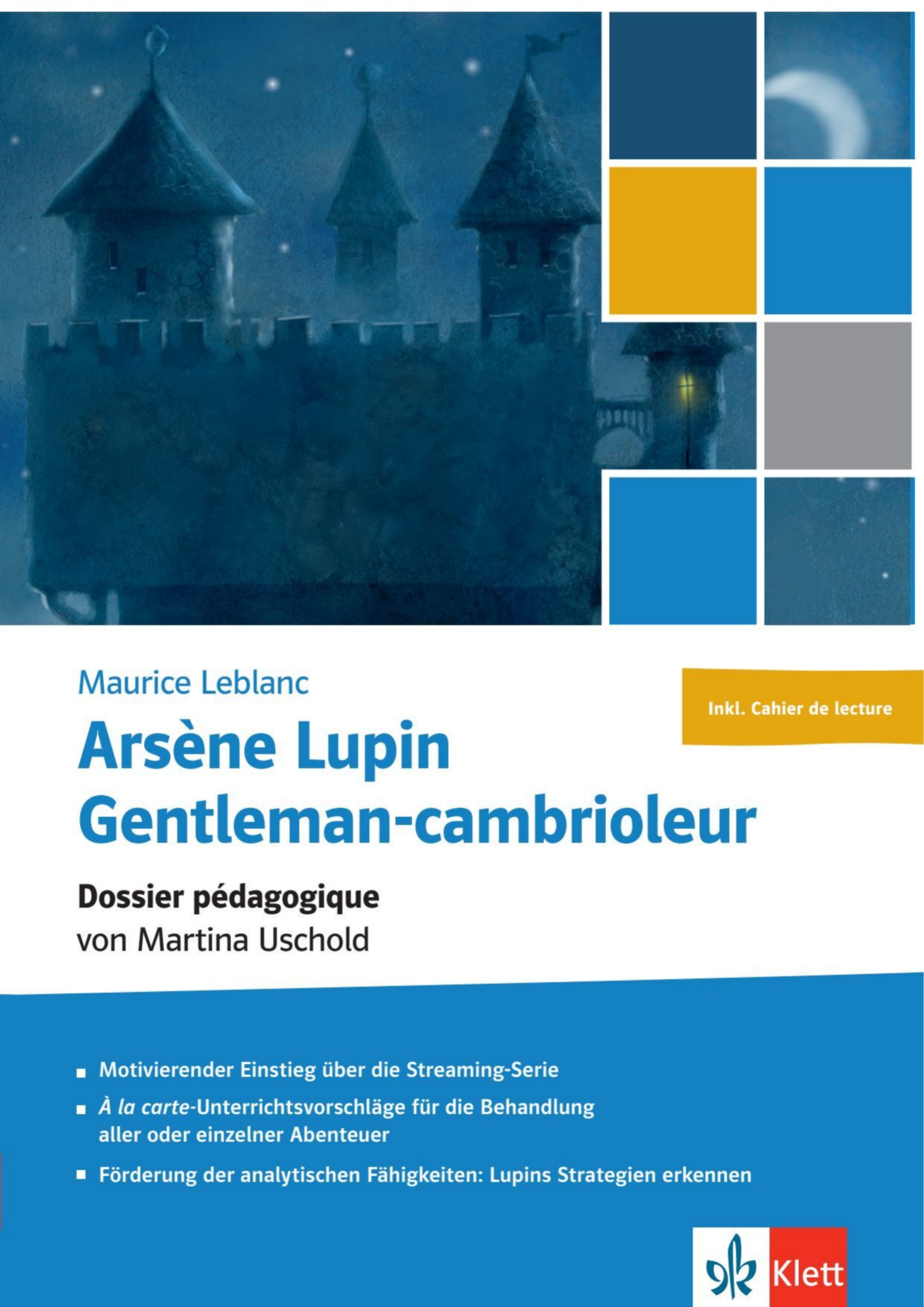 Arsène Lupin gentleman-cambrioleur / Unterrichtshandreichung mit Kopiervorlagen und Extras für Smartphone + Tablet inkl. Cahier de lecture