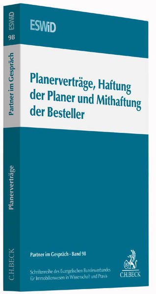 Planerverträge, Haftung der Planer und Mitverantwortung der Besteller