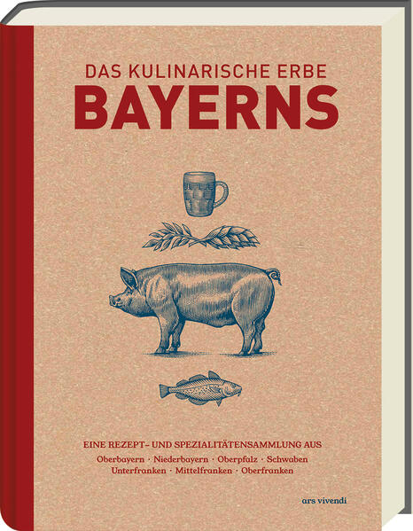 Das kulinarische Erbe Bayerns (Neuauflage) Das kulinarische Erbe Bayerns (Neuauflage)