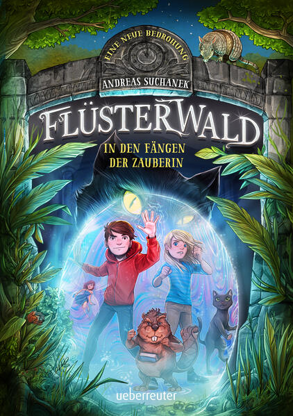 Flüsterwald - Eine neue Bedrohung. In den Fängen der Zauberin. Mit Farbschnitt nur in der 1. Auflage! (Flüsterwald, Staffel II, Bd. 3)