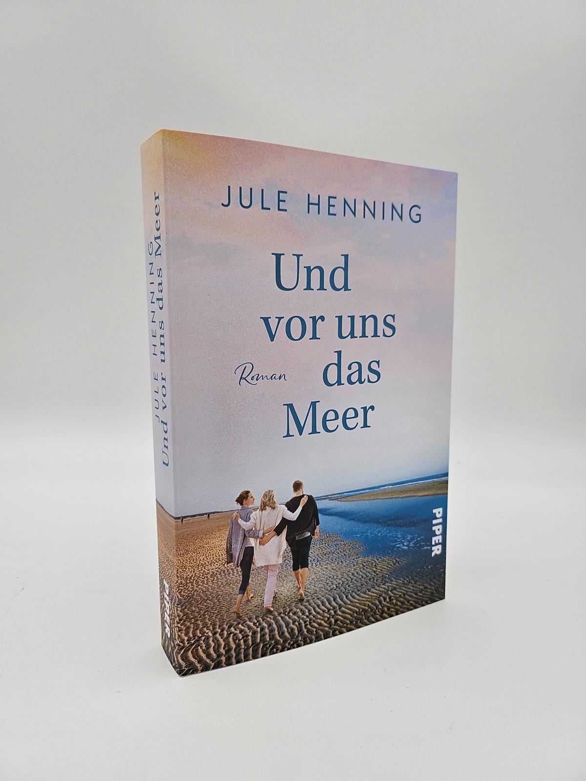 Und vor uns das Meer