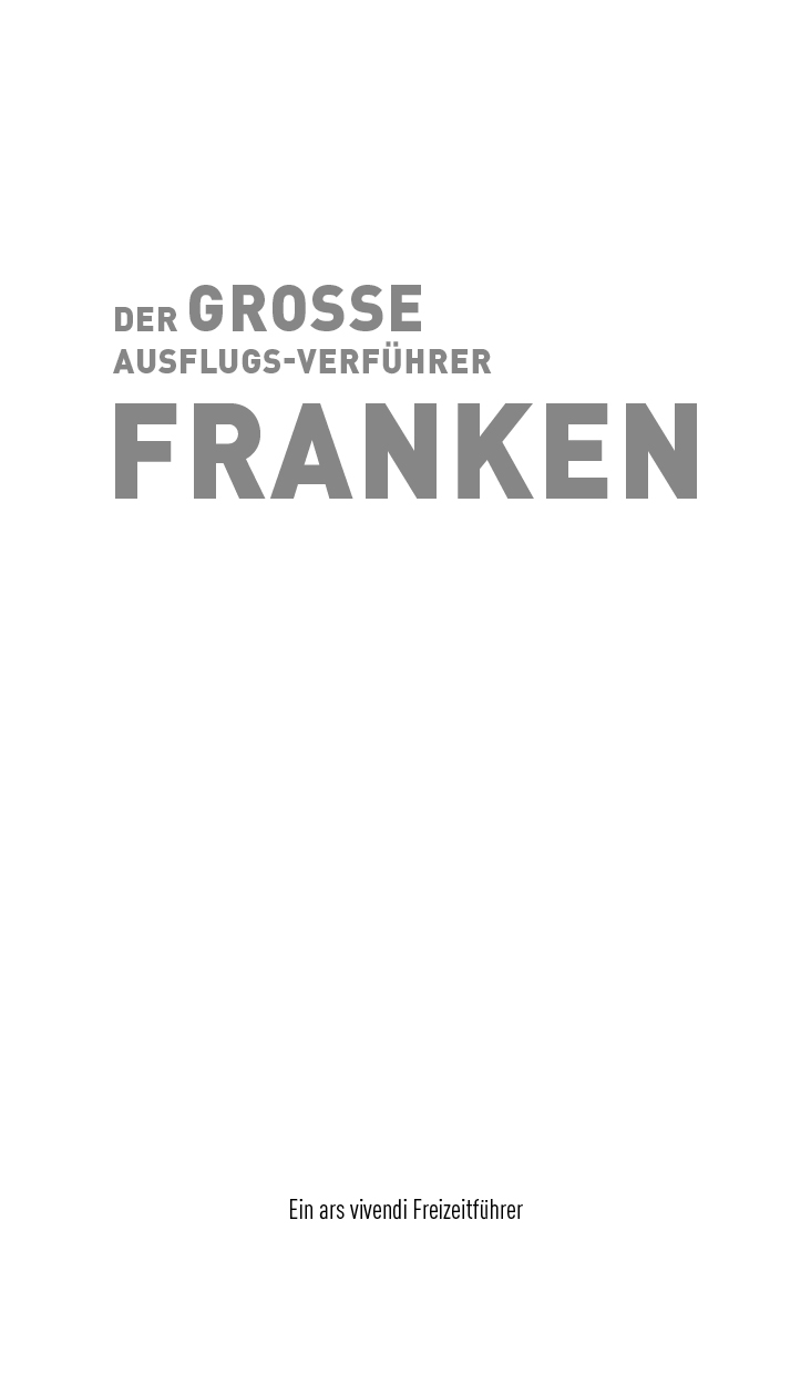 Der große Ausflugsverführer Franken