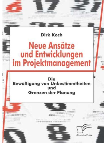 Neue Ansätze und Entwicklungen im Projektmanagement