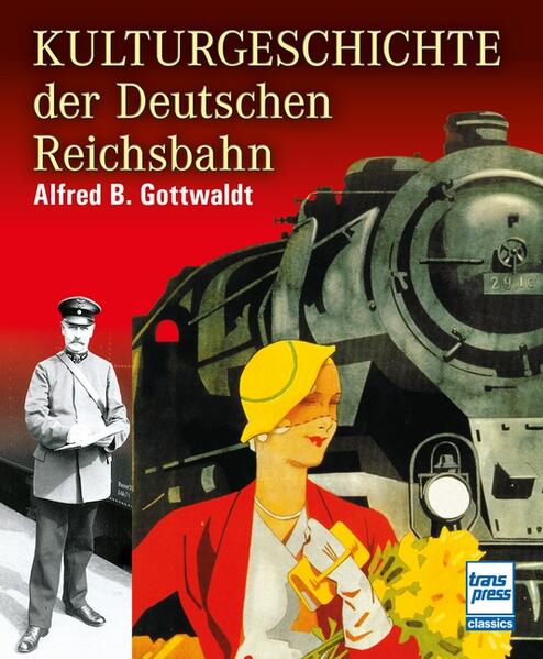 Kulturgeschichte der Deutschen Reichsbahn