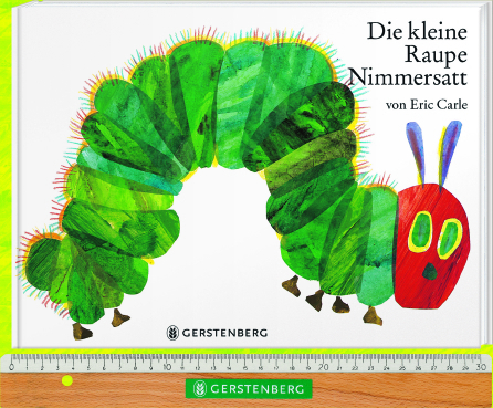 Die kleine Raupe Nimmersatt Die kleine Raupe Nimmersatt