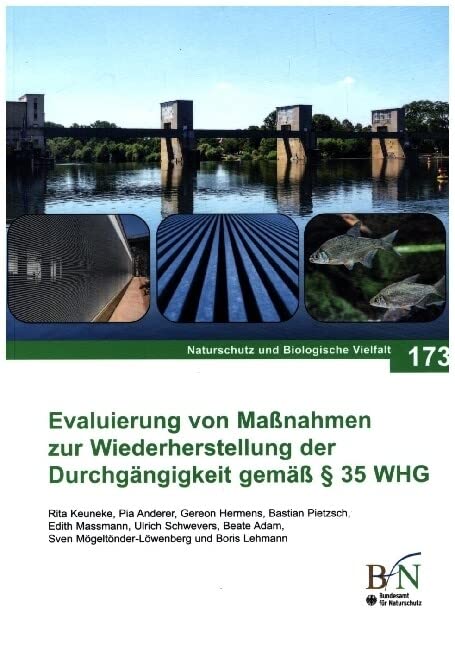 NaBiV Heft 173: Evaluierung von Maßnahmen zur Wiederherstellung der Durchgängigkeit gemäß § 35 WHG