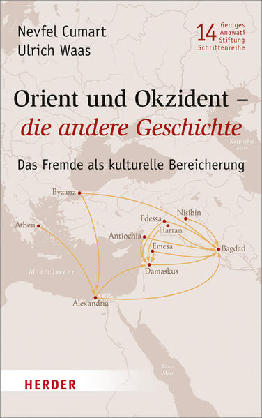 Orient und Okzident – die andere Geschichte