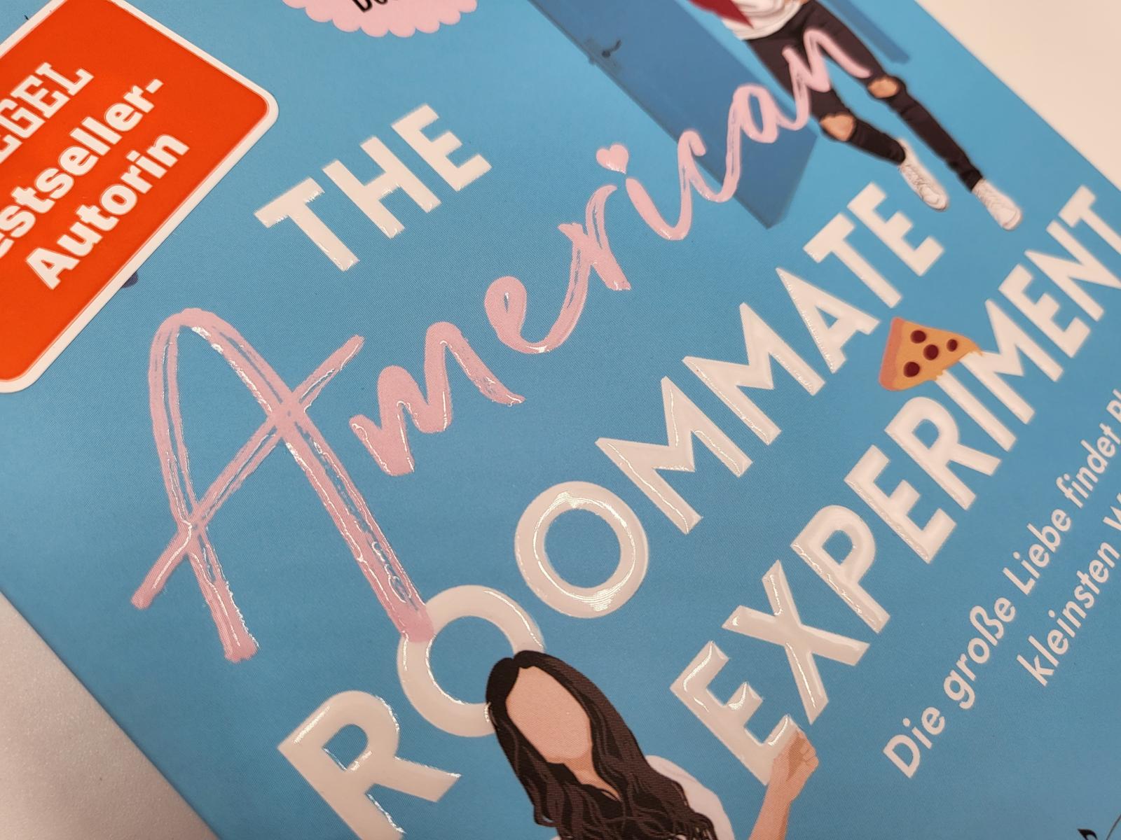 The American Roommate Experiment – Die große Liebe findet Platz in der kleinsten Wohnung The American Roommate Experiment – Die große Liebe findet Platz in der kleinsten Wohnung